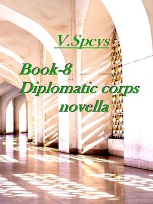 cover image of Book-8. Diplomatic corps novella